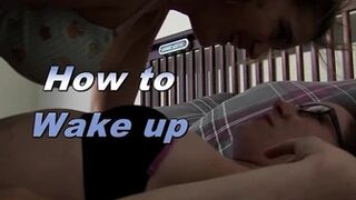 How to Wake up