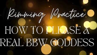 Rimming Practice: How to Please a Real BBW Goddess